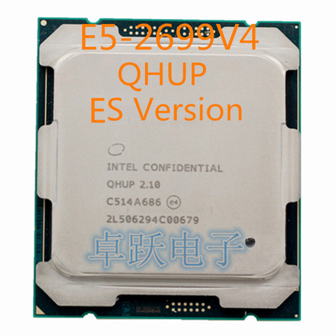 QHUP – processeur Intel Xeon E5-2699V4 V4, 22 cœurs, E5-2699 GHz, 55 mo, LGA2011-3 W, version ES, 2699, QHUP 2.10, E5 145 V4, livraison gratuite ► Photo 1/1
