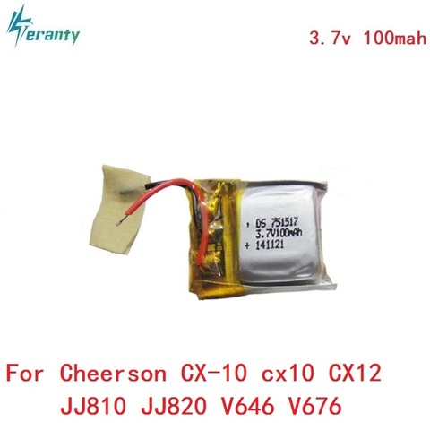 Batterie li-po 3.7 v 100mah 20c pour Cheerson CX-10 cx10 CX12 JJ810 JJ820 V646 V676 RC hélicoptère/quadcopter 3.7 V 100mah 751517 ► Photo 1/4