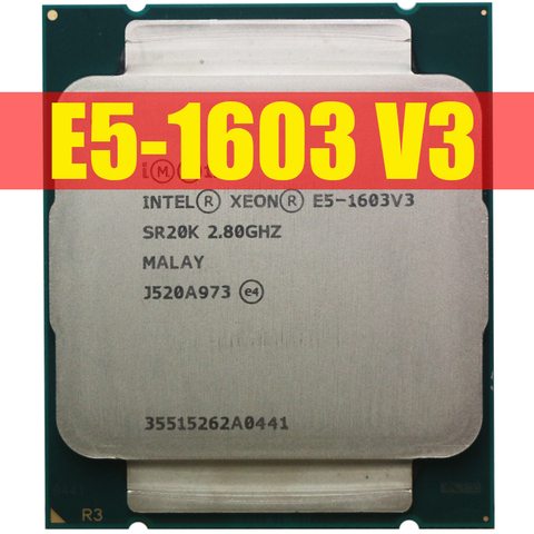 Processeur Intel Xeon E5-1603V3 2.8GHZ Quad Core 10 mo, 140W E5-1603 V3 E5 1603 V3 LGA2011-3 E5 1603V3, Original, livraison gratuite ► Photo 1/3