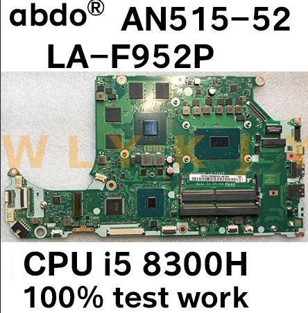 Pour ACER AN515-52 AN515 carte mère pour ordinateur portable DH5VF LA-F952P CPU i5 8300H GPU GTX1050 RAM DDR4 100% ► Photo 1/5
