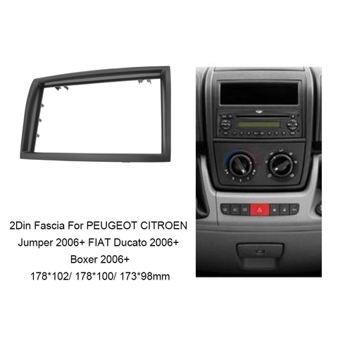 Double 2 Din Radio stéréo cadre tableau de bord Installation lunette Kit d’outils pour habillage carénage pour PEUGEOT CITROEN Jumper 2006 + FIAT Ducato 2006 + Boxer ► Photo 1/6