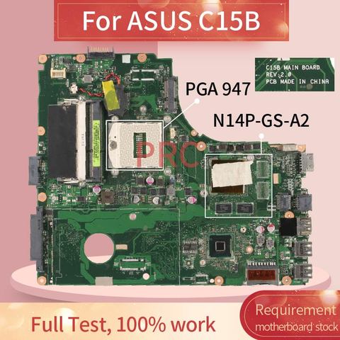 Carte mère REV.2.0 pour ASUS C15B, SR17E, PGA 947, DDR3, pour ordinateur portable ► Photo 1/6