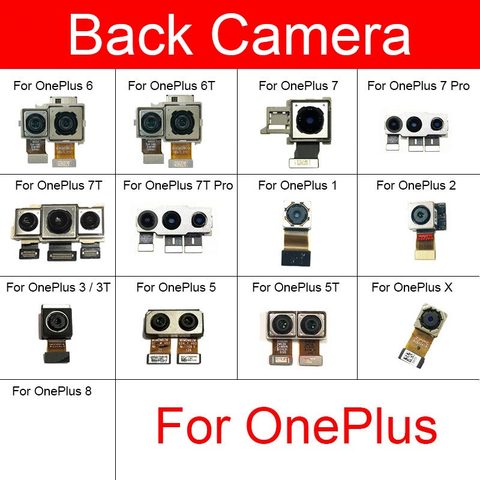 Retour grande caméra principale pour Oneplus 1 2 3 3T 5 5T X 6 6T 7 7T 8 Pro caméra arrière Flex ruban câble pièces de rechange ► Photo 1/6