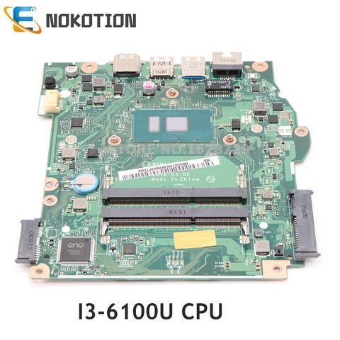 NOKOTION B5W1S LA-D671P NBGD011001 NB. GD011.001 pour ACER aspire ES1-572 carte mère d'ordinateur portable SR2EU I3-6100U CPU DDR3L ► Photo 1/6