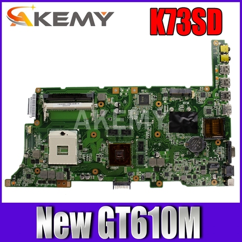 Akemy nouvelle carte mère K73SD pour ASUS K73SV K73SJ K73SM X73S A73S carte mère d'ordinateur portable K73SD carte mère 100% ok GT610M ► Photo 1/4
