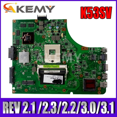 Akemy K53SV материнская плата для ноутбука Asus K53SM K53SC K53SJ тест оригинальная материнская плата REV 2,1/2,3/2,2/3,0/3,1 GT540M ► Фото 1/6