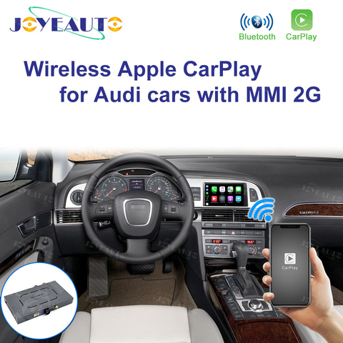 JoyeAuto беспроводной Apple Carplay для Audi A4 B8 A6 C6 MMI 2G 2005 - 2008 Android зеркальный Автомобильный плеер мультимедийная коробка аксессуары ► Фото 1/5