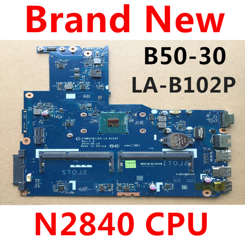 Новый ZIWB0/B1/E0 LA-B102P материнской платы ноутбука PC для lenovo b50-30 ноутбук для intel N2830 N2840 процессор (Используйте ddr3L ОЗУ) тест проведен ► Фото 1/5