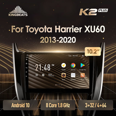 KingBeats штатное головное устройство For Toyota Harrier XU60 2013 - 2022 GPS Android 8.1 автомагнитола на андроид магнитола For Тойота Харриер XU60 For автомобильная мультимедиа Octa Core 8 core*1.8G DDR4 32G 64G ► Фото 1/6