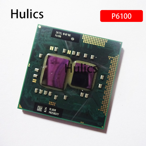 Процессор Hulics Pentium P6100 SLBUR, оригинальный двухъядерный процессор, 2,0 ГГц, 3 МБ, 35 Вт, Разъем G1 / rPGA988A ► Фото 1/3