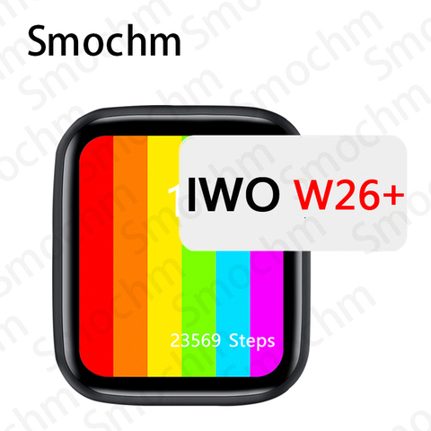 Smochm IWO W26 + плюс умные часы 44 мм 1,75 дюймов бесконечное Экран Водонепроницаемый сердечного ритма Температура крови Давление для iOS и Android ► Фото 1/3
