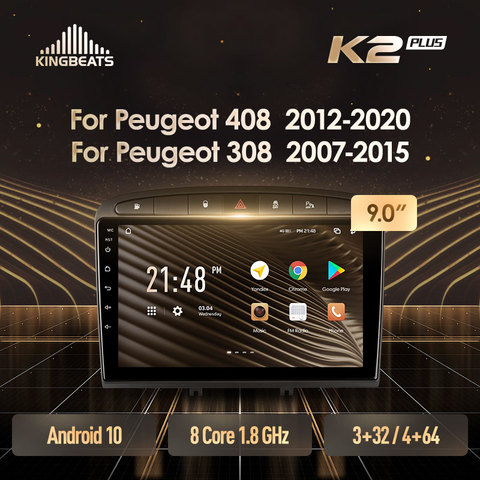 KingBeats штатное головное устройство For Peugeot 408 1 2012 - 2022 GPS Android 10 автомагнитола на андроид магнитола For Пежо 408 For автомобильная мультимедиа Octa Core 8 core*1.8G No 2din 2 din dvd ► Фото 1/6