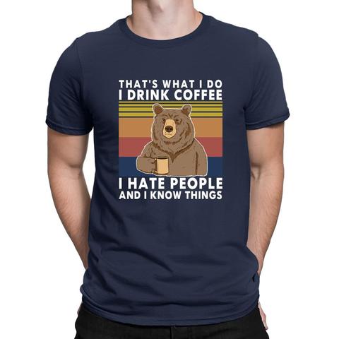 2022 модная летняя мужская футболка с надписью «Bear It's What I Do Drink Coffee Hate People знаем Things Vintage» ► Фото 1/6