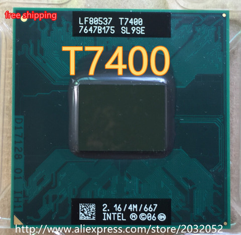 Lntel CPU ноутбук Core 2 Duo T7400 t7400 CPU 4M Socket 479 Cache/2,16 GHz/667/двухъядерный может работать ► Фото 1/1