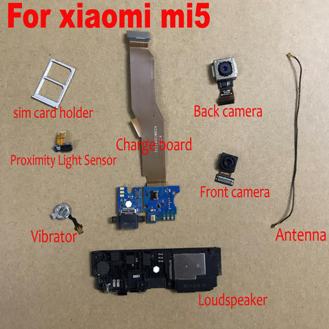 Оригинальная задняя камера для Xiaomi Mi5 Mi 5 M5, USB зарядная плата, громкоговоритель, датчик приближения, антенна ► Фото 1/1