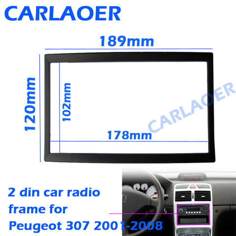 Автомобильная рамка для Peugeot 307 2001-2008, аудиоконверсионная панель для приборной панели, рамка для автомобильного радио, размер 178*102 мм, 190*120 мм, 2 din, облицовки ► Фото 1/6