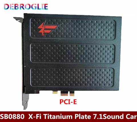 Бесплатная доставка Звуковая карта SB0880 X-Fi титановая пластина 7,1 DTS оптическая волоконная звуковая карта PCI-E ► Фото 1/1