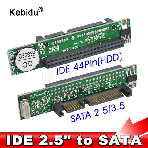 Kebidu IDE 44 pin 2,5 дюйма к SATA ПК адаптер конвертер 133 Гб/с Поддержка ATA 100 HDD CD DVD серийный жесткий диск оптовая продажа ► Фото 1/6