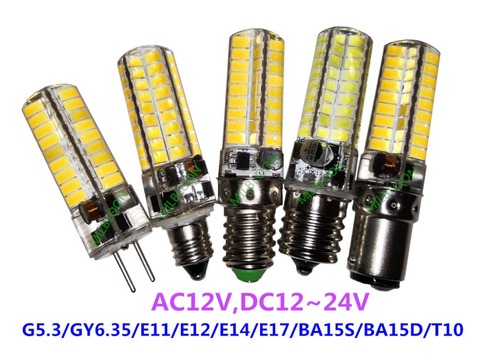 Светодиодный силиконовый светодиодный светильник E11 12 В E12 24 в E14 AC12V E17 DC12V GY6.35 24 В G5.3 BA15D AC12V E11 DC12 ~ 24 В gu5.3 5730-72SMD E17 24 в E14 ► Фото 1/4