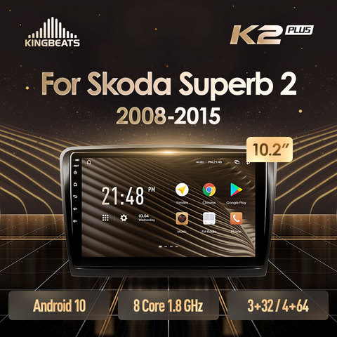 KingBeats штатное головное устройство For Skoda Superb 2 B6 2013 - 2015 GPS Android 10 автомагнитола на андроид магнитола For Шкода Суперб 2 For автомобильная мультимедиа Octa Core 8 core*1.8G No 2din 2 din dvd ► Фото 1/6