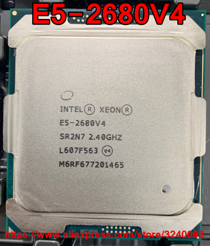 Intel ЦП Xeon E5-2680V4 SR2N7 2,40 ГГц 14-Cores 35M LGA2011-3 V4 процессор E5 2680V4 Бесплатная доставка E5 2680 V4 ► Фото 1/1