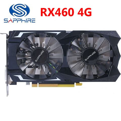 Видеокарта SAPPHIRE RX 460, 4 Гб, 400 бит, GDDR5, графические карты для AMD RX серии, VGA-карты RX460, 4G DisplayPort, HDMI, DVI, б/у ► Фото 1/5