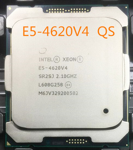 E5-4620V4 Original Intel Xeon E5 4620v4 QS 2,10 ГГц 10-ядерный 25 Мб SmartCache 105 Вт E5 4620 v4 LGA2011-3 ► Фото 1/2