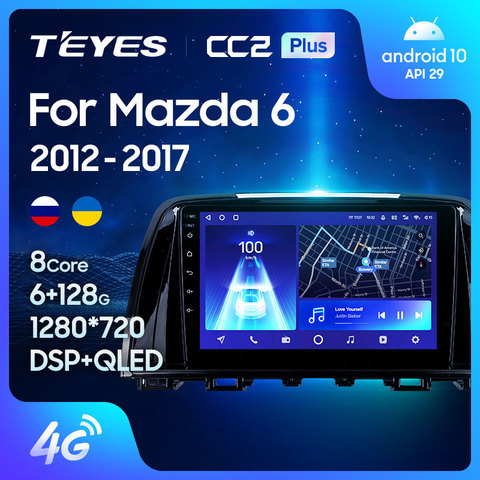 TEYES CC2L и CC2 Plus Штатная магнитола For Мазда 6 3 For Mazda 6 3 GL GJ 2012 - 2017 Android до 8-ЯДЕР до 6 + 128ГБ 16*2EQ + DSP 2DIN автомагнитола 2 DIN DVD GPS мультимедиа автомобиля головное устройство ► Фото 1/6
